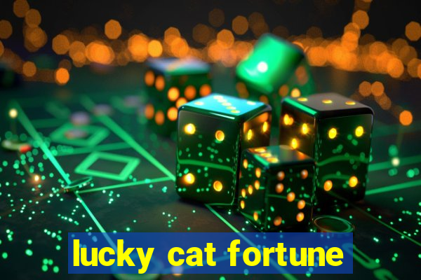 lucky cat fortune